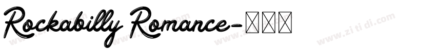 Rockabilly Romance字体转换 Rockabilly Romance字体转换